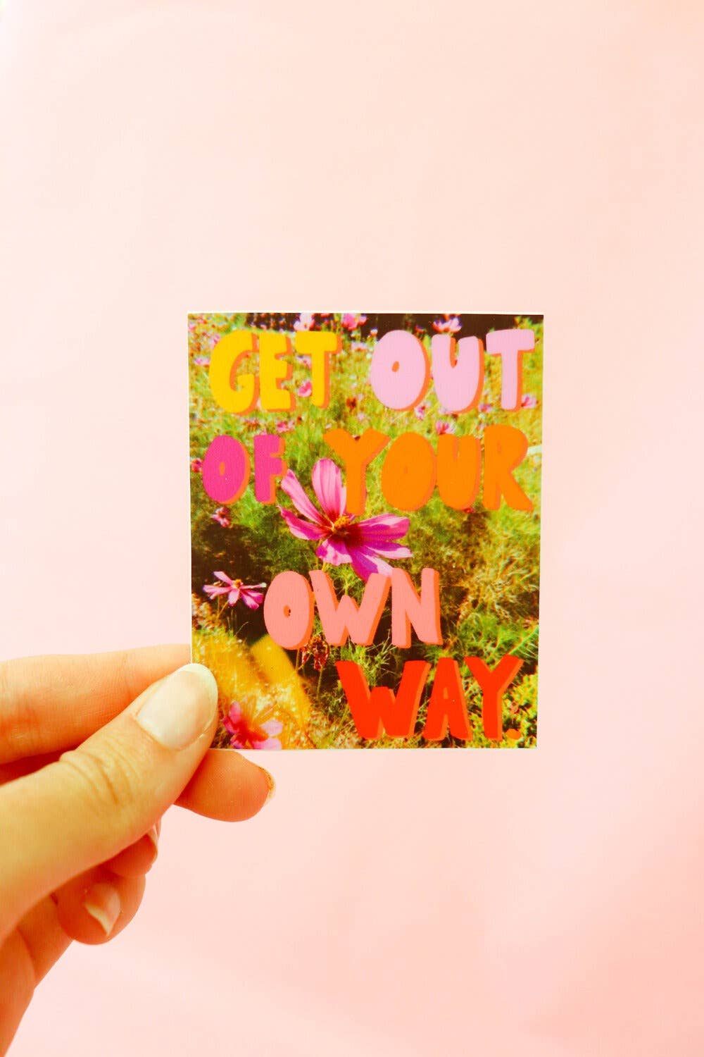 Get Out Of Your Own Way Sticker