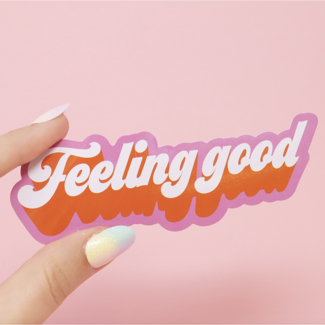 Feeling Good Sticker