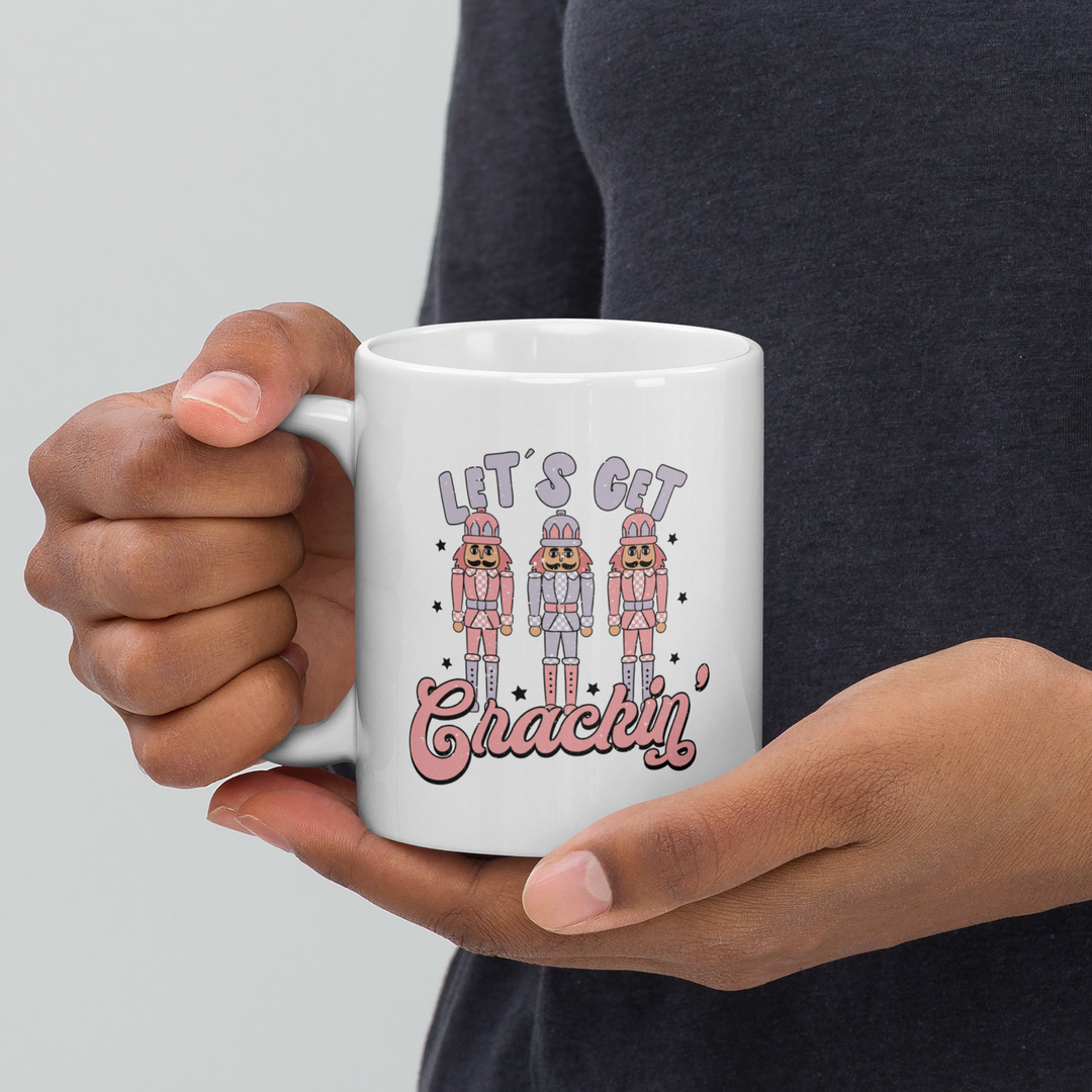 Let's Get Crackin' Coffee Mug | Funny Nutcracker Cup